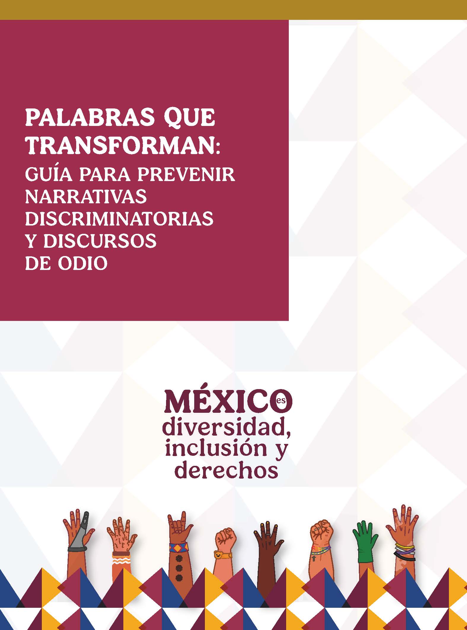 Portada: Palabras que transforman: Guía para prevenir narrativas discriminatorias y discursos de odio.