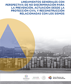 Portada: Lineamientos generales con perspectiva de no discriminación para la prevención, actuación desde la protección civil y reconstrucción relacionadas con los sismos