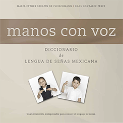 Portada: Manos con voz. Diccionario de lengua de señas mexicana