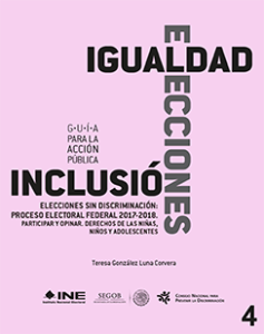 Portada: Guía para la acción pública: Elecciones sin discriminación 4. Participar y opinar. Derechos de las niñas, niños y adolescentes